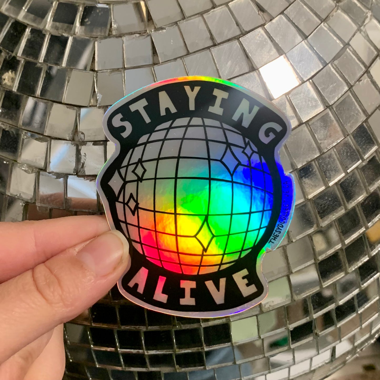 STAYING ALIVE HOLOGRAPHIC STICKER