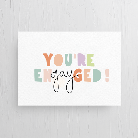 YOU'RE EN-GAY-GED! CARD