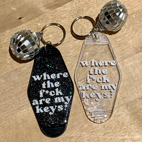 WHERE THE F*CK ARE MY KEYS KEYCHAIN