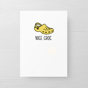 NICE CROC CARD